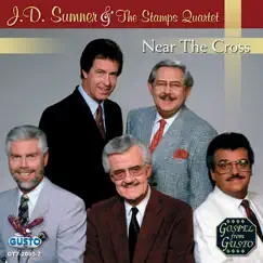 Near the Cross by J.D. Sumner & The Stamps Quartet album reviews, ratings, credits