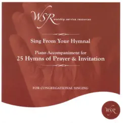 25 Hymns of Prayer and Invitation by Worship Service Resources album reviews, ratings, credits