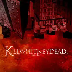 Hell to Pay by Killwhitneydead album reviews, ratings, credits