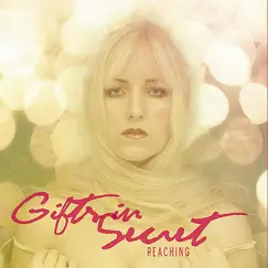 Reaching by Gifts In Secret album reviews, ratings, credits