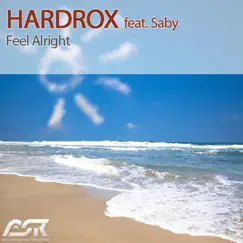 Feel Alright (Remixes) [feat. Saby] by Hardrox album reviews, ratings, credits