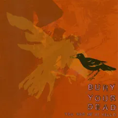 You Had Me At Hello by Bury Your Dead album reviews, ratings, credits