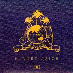 Planet Juice by Nicky Bomba album reviews, ratings, credits