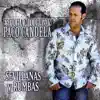 Sevillanas y Rumbas - Escucha Mi Corazón album lyrics, reviews, download