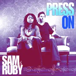 Press On - EP by Sam & Ruby album reviews, ratings, credits