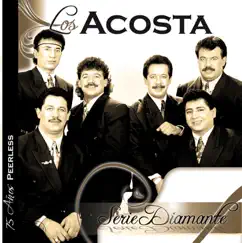 Serie Díamante - Los Acosta by Los Acosta album reviews, ratings, credits
