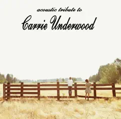 Acoustic Tribute to Carrie Underwood - Single by Whitney Elixabeth album reviews, ratings, credits