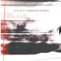 Acid Mist Tomorrow Song Lyrics