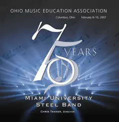 Ohio Music Education Association 2007 Miami University Steel Band by Miami University Steel Band & Chris Tanner album reviews, ratings, credits