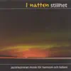 Natten Stillhet (I) (The Still of the Night) album lyrics, reviews, download