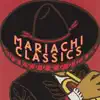 Mariachi Classics album lyrics, reviews, download