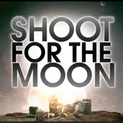Shoot for the Moon Song Lyrics