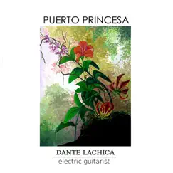 Puerto Princesa by Dante Lachica album reviews, ratings, credits