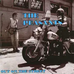 Out On the Street by The Peasants album reviews, ratings, credits