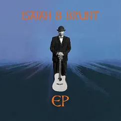 Isaiah B Brunt - EP by Isaiah B Brunt album reviews, ratings, credits
