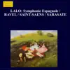 Lalo: Symphonie Espagnole - Ravel - Saint-Saens - Sarasate album lyrics, reviews, download