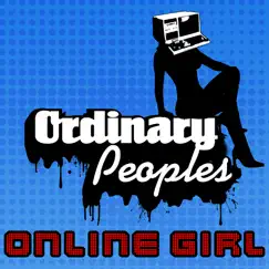 Online Girl (Main) by Ordinary Peoples album reviews, ratings, credits