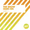 The Show Goes On - Single album lyrics, reviews, download