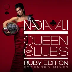 Queen of Clubs Trilogy: Ruby Edition (Extended Mixes) by Nadia Ali album reviews, ratings, credits