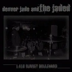 1.618 Sunset Boulevard by Denver Jade and the Jaded album reviews, ratings, credits