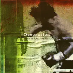 See You After the War by Decoration album reviews, ratings, credits