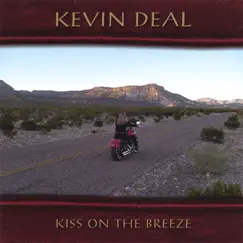 Kiss On the Breeze by Kevin Deal album reviews, ratings, credits