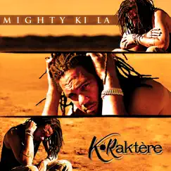 K-Raktère - Single by Mighty Ki La album reviews, ratings, credits