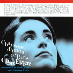 Chansons d'amour de Paris by Claire Elzière, Daniel Colin & Dominique Cravic album reviews, ratings, credits