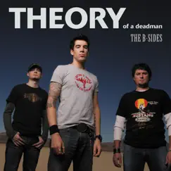The B-Sides - EP by Theory of a Deadman album reviews, ratings, credits