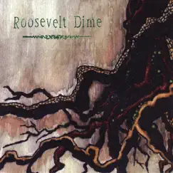 Crooked Roots by Roosevelt Dime album reviews, ratings, credits