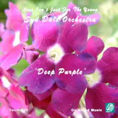 Love Isn't Just For The Young Volume 23 (Deep Purple) by Syd Dale, Syd Dale Orchestra & Ronnie Price album reviews, ratings, credits
