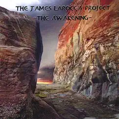 The Awakening by James LaRocca Project album reviews, ratings, credits