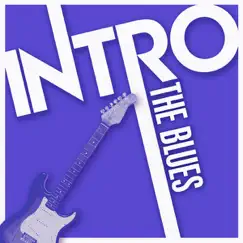 Intro: The Blues by Various Artists album reviews, ratings, credits