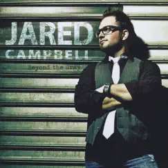 Beyond the Gray by Jared Campbell album reviews, ratings, credits