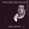 Live for the Future album lyrics, reviews, download