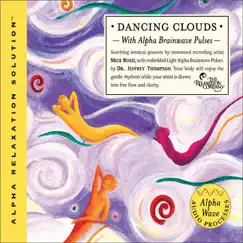 Dancing Clouds by Dr. Jeffrey Thompson & Mick Rossi album reviews, ratings, credits