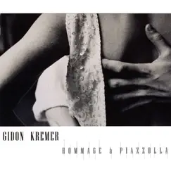 Hommage à Piazzolla by Gidon Kremer album reviews, ratings, credits