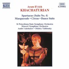 Khachaturian, A.I.: Spartacus, Suite No. 4 - Masquerade - Circus by St. Petersburg State Symphony Orchestra & Moscow Symphony Orchestra album reviews, ratings, credits