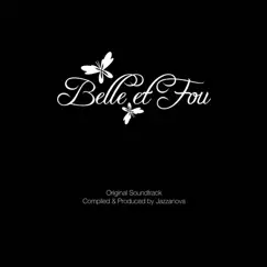 Belle et Fou (Original Soundtrack) by Jazzanova album reviews, ratings, credits