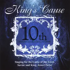 10th Anniversary Collection by King's Cause album reviews, ratings, credits