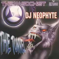 The Tunnel - EP by The Masochist & DJ Neophyte album reviews, ratings, credits
