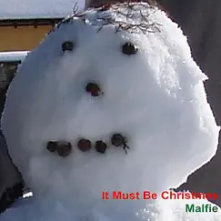 It Must Be Christmas - Single by Malfie album reviews, ratings, credits