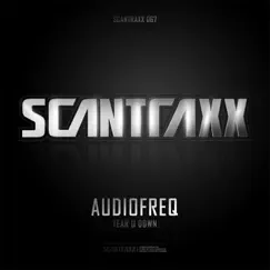 Scantraxx 067 - Single (Audiofreq - Tear U Down) by Audiofreq album reviews, ratings, credits