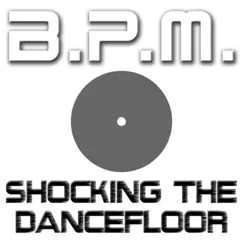 Shocking the Dancefloor (Basic Space Mix) Song Lyrics