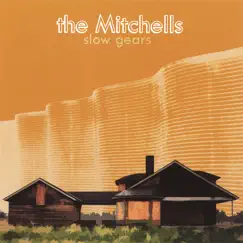 Slow Gears by The Mitchells album reviews, ratings, credits
