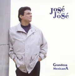 Grandeza Mexicana by José José album reviews, ratings, credits