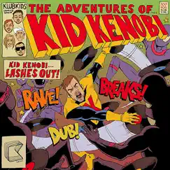 The Adventures of Kid Kenobi by Kid Kenobi album reviews, ratings, credits