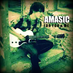 For You & Me - Single by Amasic album reviews, ratings, credits