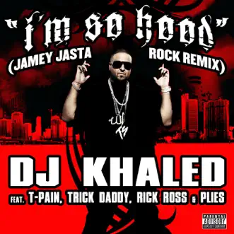 I'm So Hood (Jamey Jasta Remix) by DJ Khaled album download