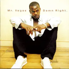Damn Right by Mr. Vegas album reviews, ratings, credits